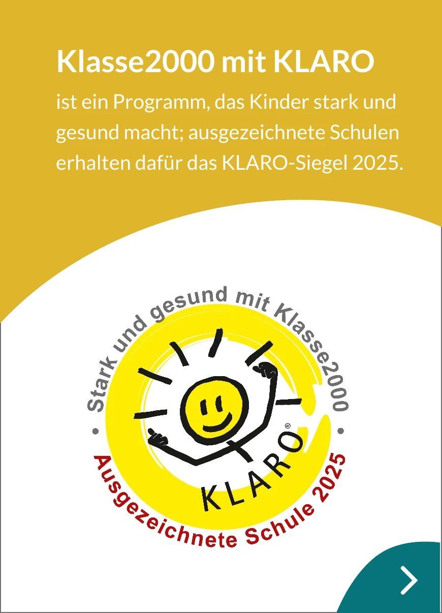Klasse2000 mit KLARO, Programm für Gesundheit und Stärke, mit KLARO-Siegel Ausgezeichnete Schule 2025
